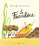 Fourmilière (La)